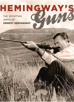 اشتري Hemingway's Guns : The Sporting Arms of Ernest Hemingway في السعودية