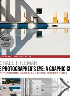 اشتري The Photographers Eye: A graphic Guide : Instantly Understand Composition & Design for Better Photography في السعودية