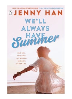 Buy We'll Always Have Summer : Book 3 in the Summer I Turned Pretty Series in UAE