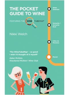 اشتري The Pocket Guide to Wine : Featuring the Wine Tube Map في السعودية