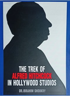 Buy The Trek of Alfred Hitchcock in Hollywood Studios in Egypt