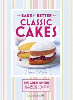 Buy Great British Bake Off - Bake it Better (No.1): Classic Cakes in Saudi Arabia