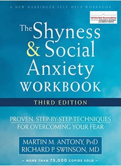 Buy The Shyness And Social Anxiety Workbook 3Rd Edition Proven Stepbystep Techniques For Overcomin by Martin M. Antony Paperback in UAE