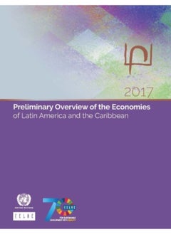 اشتري Preliminary Overview Of The Economies Of Latin America And The Caribbean 2017 - Paperback في السعودية