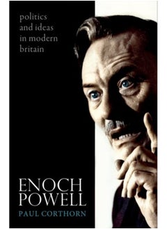 اشتري Enoch Powell : Politics and Ideas in Modern Britain في الامارات