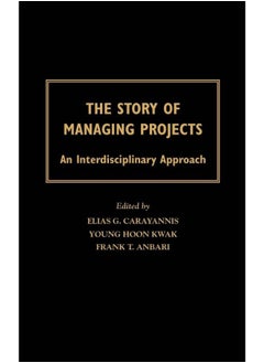 Buy The Story of Managing Projects : An Interdisciplinary Approach in Egypt