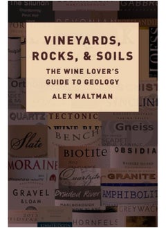 اشتري Vineyards, Rocks, and Soils : The Wine Lover's Guide to Geology في السعودية