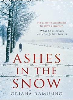 اشتري Ashes In The Snow by Oriana Ramunno Hardcover في الامارات