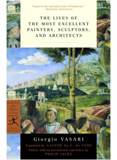 Buy The Lives of the Most Excellent Painters, Sculptors, and Architects in Saudi Arabia