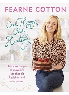 اشتري Cook Happy, Cook Healthy في الامارات