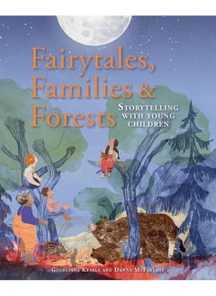 Buy Fairytales Families and Forests: Storytelling with young children in UAE