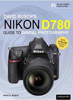 اشتري David Busch's Nikon D780 Guide to Digital Photography في الامارات