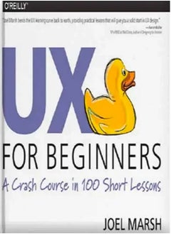 اشتري Book UX for Beginners: A Crash Course in 100 Short Lessons في مصر