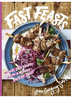 اشتري Fast Feasts: Quick, easy recipes with a Middle Eastern twist في الامارات