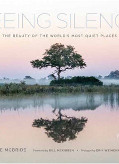 اشتري Seeing Silence : The Beauty of the World's Most Quiet Places في الامارات