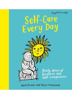 Buy Self-Care Every Day: Daily doses of kindness and self-compassion in UAE