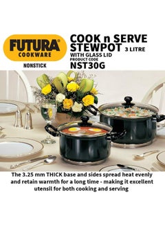 Buy Futura 3 Litre Cook n Serve Stewpot Non Stick Pot with Glass Lid Cooking Pot with Lid Black NST30G in UAE