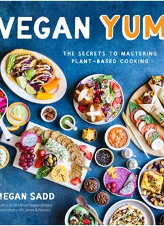 Buy Vegan YUM : The Secrets to Mastering Plant-Based Cooking in Saudi Arabia