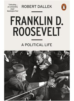 اشتري Franklin D. Roosevelt: A Political Life في الامارات