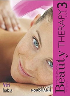 Buy Professional Beauty Therapy Level 3 by Nordmann, Lorraine (Hugh Baird College) Paperback in UAE