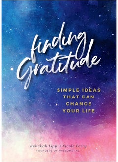 اشتري Finding Gratitude: Simple Ideas That Can Change Your Life (Volume 6) في الامارات