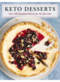 Buy Keto Desserts: Over 100 Decadent Desserts for the Keto Diet in UAE