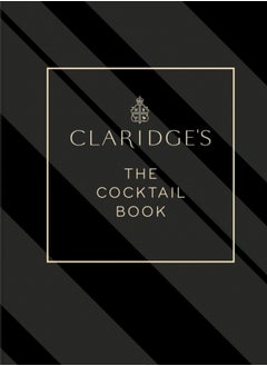 Buy Claridge's - The Cocktail Book : More than 500 Recipes for Every Occasion in UAE