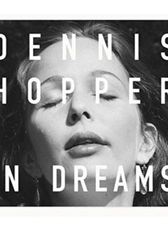 Buy Dennis Hopper: In Dreams : Scenes from the Archive in UAE