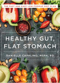 اشتري Healthy Gut, Flat Stomach : The Fast and Easy Low-FODMAP Diet Plan في السعودية