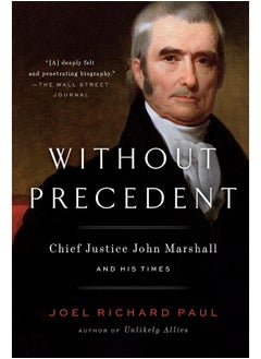 اشتري Without Precedent: Chief Justice John Marshall and His Times في الامارات