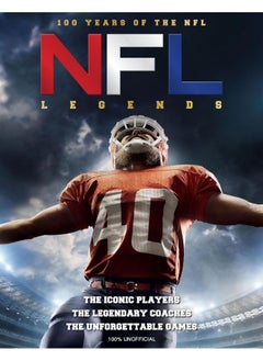 Buy NFL Legends: The Incredible stories of the NFL's greatest players, coaches and games in UAE