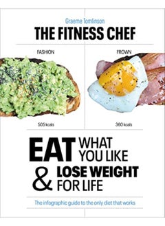 اشتري THE FITNESS CHEF: Eat What You Like & Lose Weight For Life - The infographic guide to the only diet في الامارات