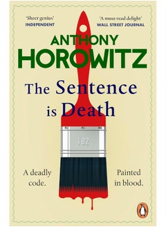 اشتري The Sentence is Death: A mind-bending murder mystery from the bestselling author of THE WORD IS MURDER في الامارات