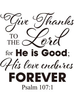 اشتري Wall Saying Christian Vinyl Bible Verse DIY Give Thanks To The Lord Art Sticker Home Wall Decor 1pc في الامارات