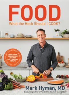 اشتري Food: What the Heck Should I Cook? : More than 100 delicious recipes--pegan, vegan, paleo, gluten-free, dairy-free, and more--for lifelong health في الامارات