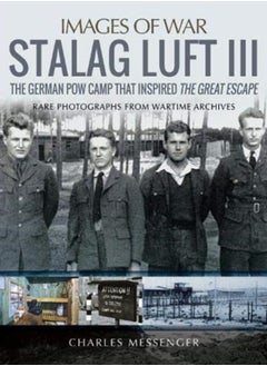 Buy Stalag Luft III : Rare Photographs from Wartime Archives in UAE