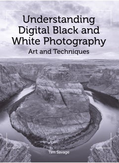 اشتري Understanding Digital Black and White Photography : Art and Techniques في السعودية