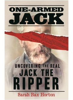 اشتري One-Armed Jack : Uncovering the Real Jack the Ripper في السعودية