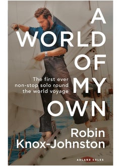 Buy A World of My Own: The First Ever Non-stop Solo Round the World Voyage in UAE