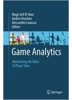 اشتري Springer Game Analytics: Maximizing the Value of Player Data في الامارات