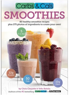 اشتري Carbs & Cals Smoothies : 80 Healthy Smoothie Recipes & 275 Photos of Ingredients to Create Your Own! في الامارات