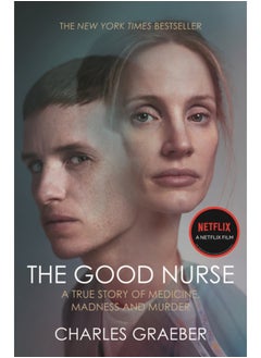 اشتري The Good Nurse : A True Story of Medicine, Madness and Murder في السعودية