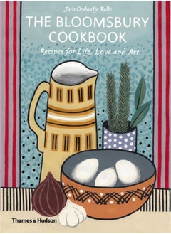 Buy The Bloomsbury Cookbook : Recipes for Life, Love and Art in UAE