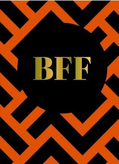 Buy BFF: The Perfect Gift For the Best Friend Ever in UAE