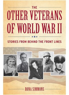 Buy The Other Veterans of World War II: Stories from Behind the Front Lines in UAE