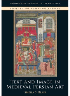 Buy Text and Image in Medieval Persian Art in Saudi Arabia