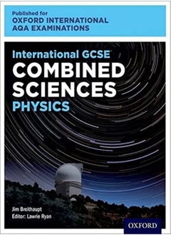 Buy Oxford International Aqa Examinations International Gcse Combined Sciences Physics in UAE