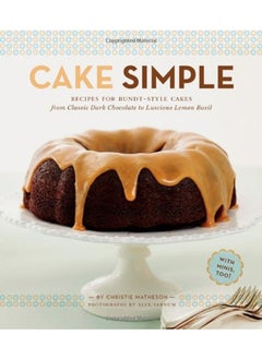 اشتري Cake Simple: Recipes for Bundt-Style Cakes from Dark Chocolate to Luscious Lemon-Ba في الامارات