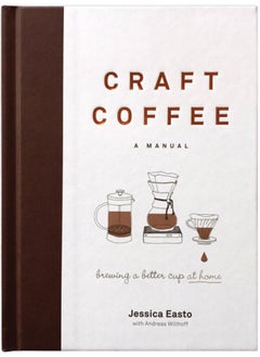 Buy Craft Coffee: A Manual : Brewing a Better Cup at Home in Saudi Arabia