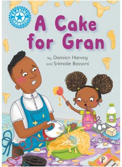 Buy Reading Champion: A Cake for Gran: Independent Reading Blue 4 in UAE